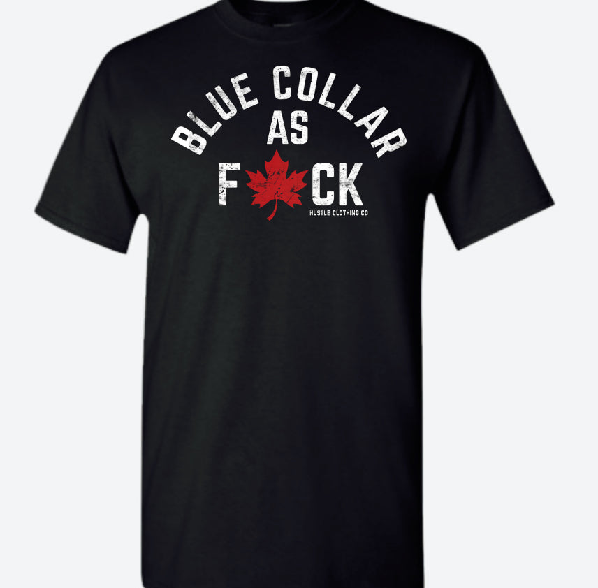 Blue Collar As F#ck T Shirt.