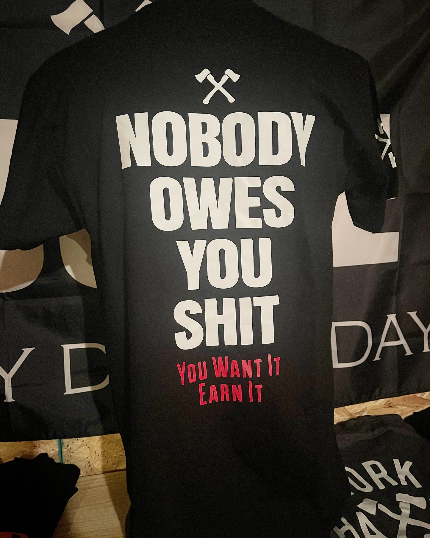 Nobody Owes You Sh#t T Shirt