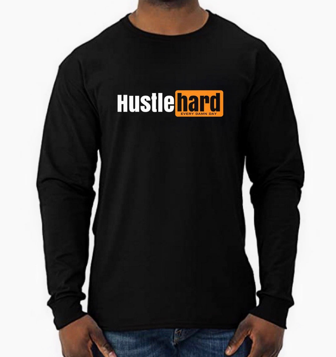 Hustle Hard Long Sleeve T