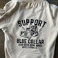 Support Blue Collar Hoodies