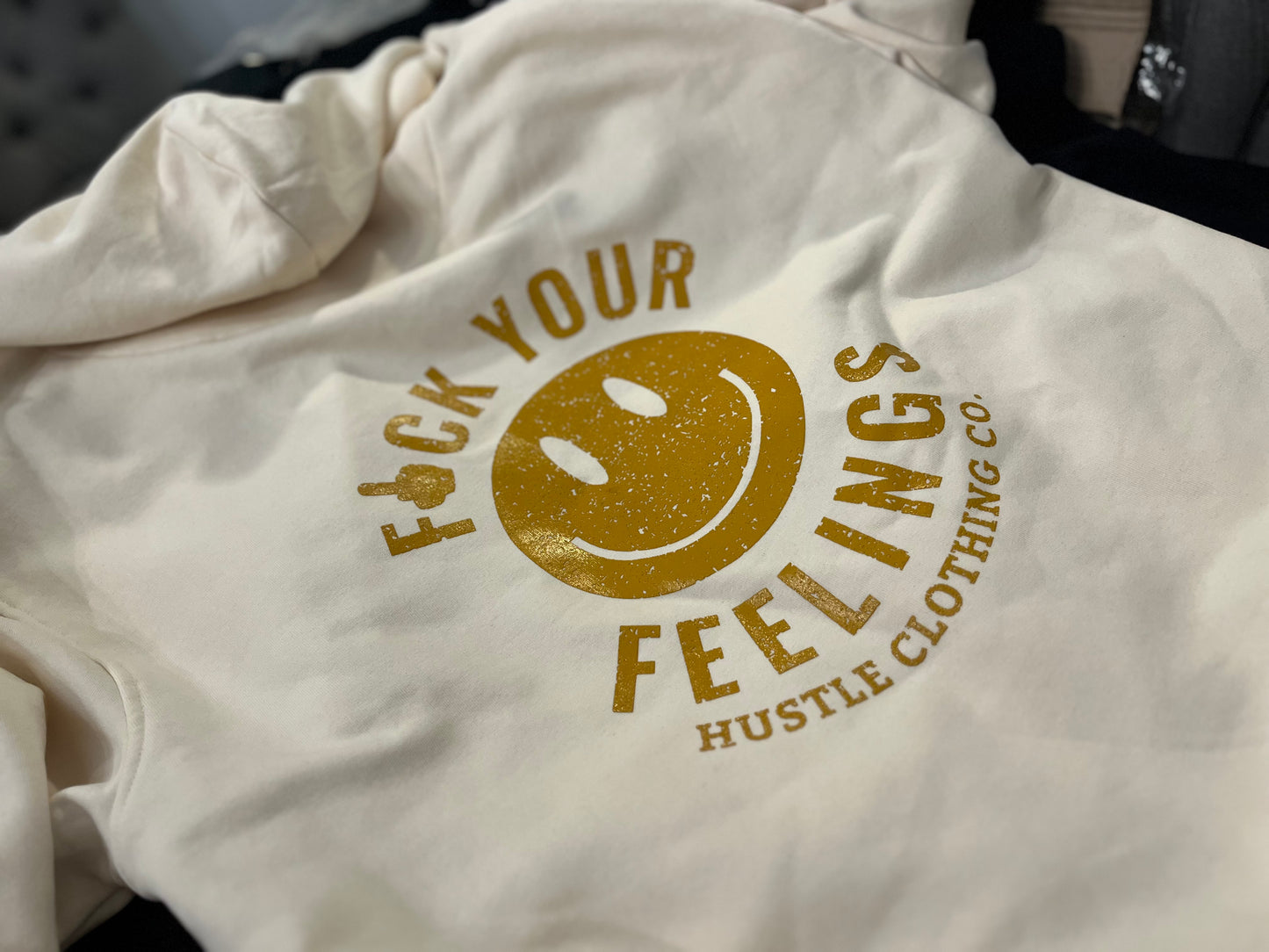 F#CK YOUR FEELINGS Hoodie