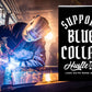 Support Blue Collar Garage Flag. Preorder