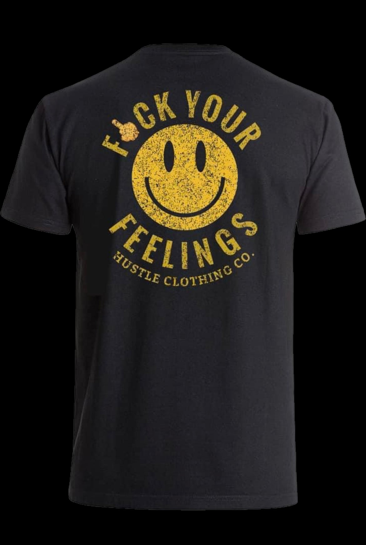 F#CK YOUR FEELINGS T shirt