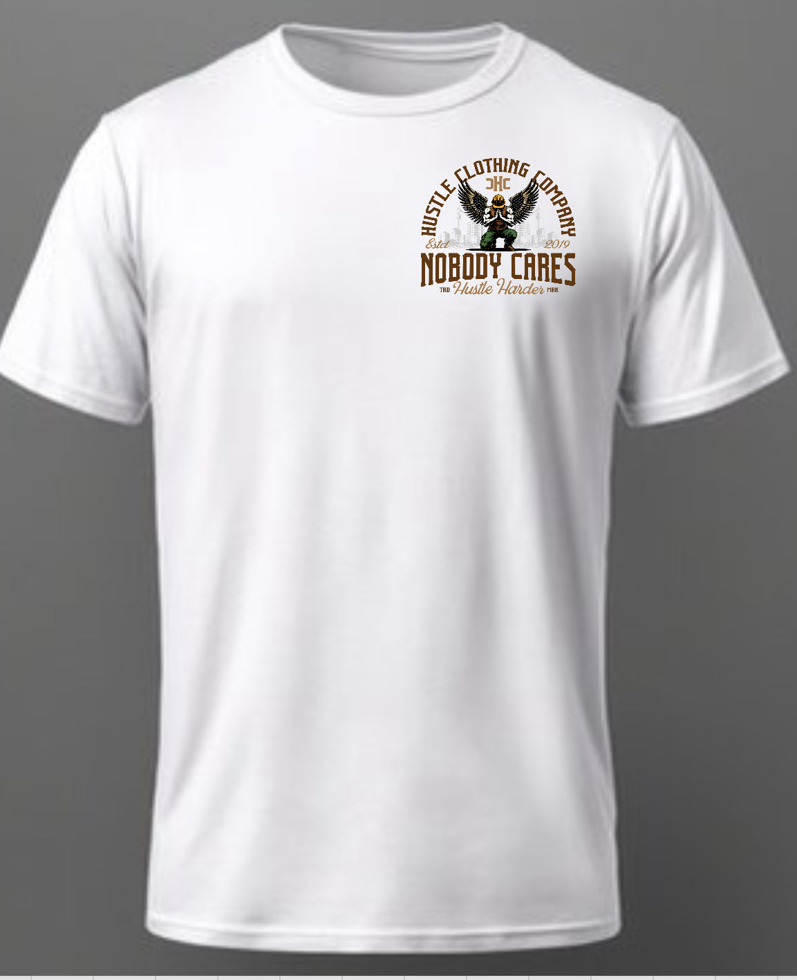Nobody Cares Hustle Harder T shirt preorder