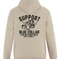 Support Blue Collar Hoodies