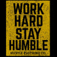 Work Hard Stay Humble hoodie