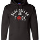 Blue Collar As F#ck Hoodie